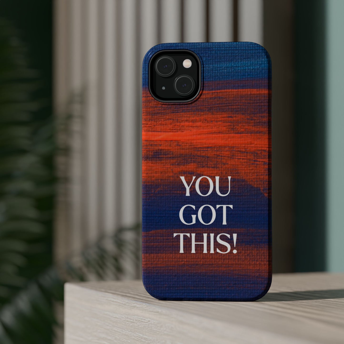 You Got This! (MagSafe version): Inspiring Case for iPhone
