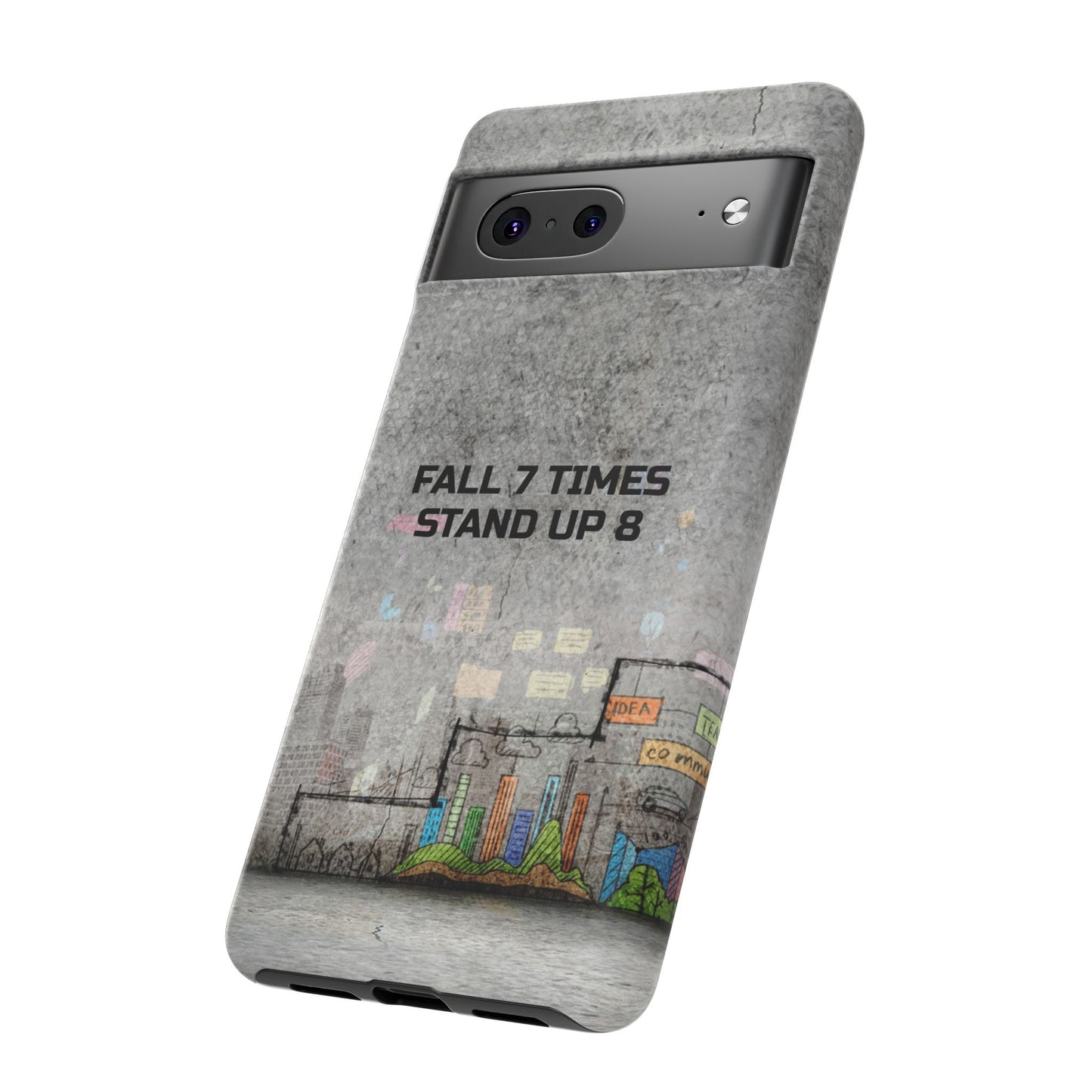 Fall 7 Times, Stand Up 8: motiverende case voor iPhone-, Galaxy- en Pixel-telefoons