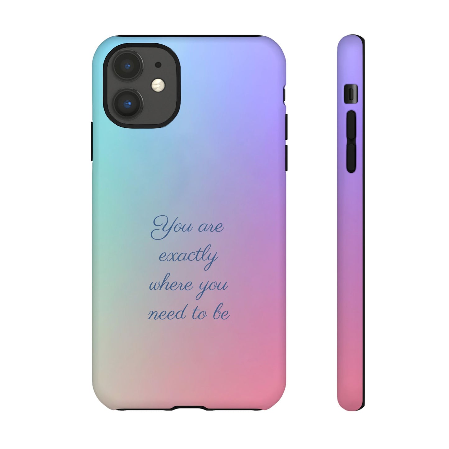 You are exactly where you need to be: Tough Case for iPhone, Samsung Galaxy and Google Pixel