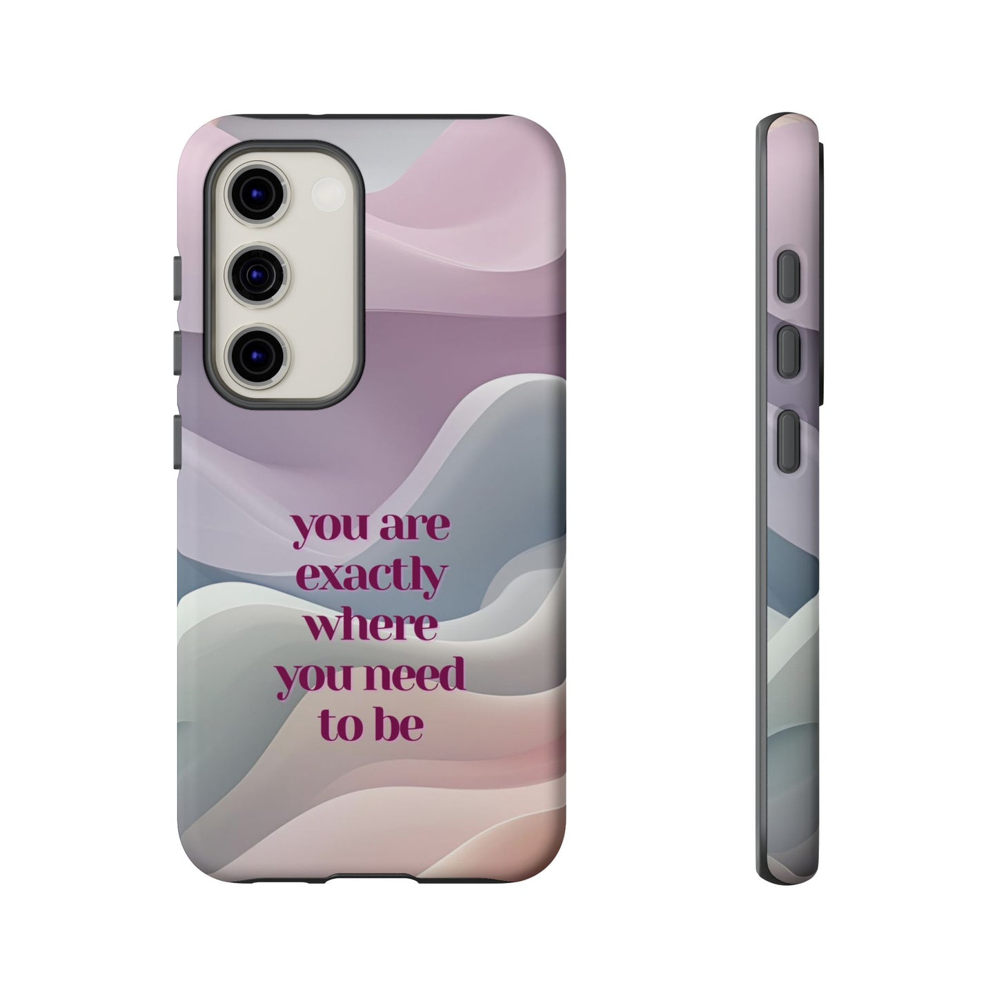 You are exactly where you need to be: Tough Case for iPhone, Samsung Galaxy and Google Pixel