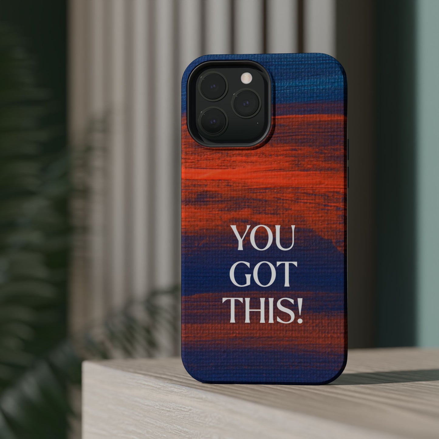 You Got This! (MagSafe version): Inspiring Case for iPhone