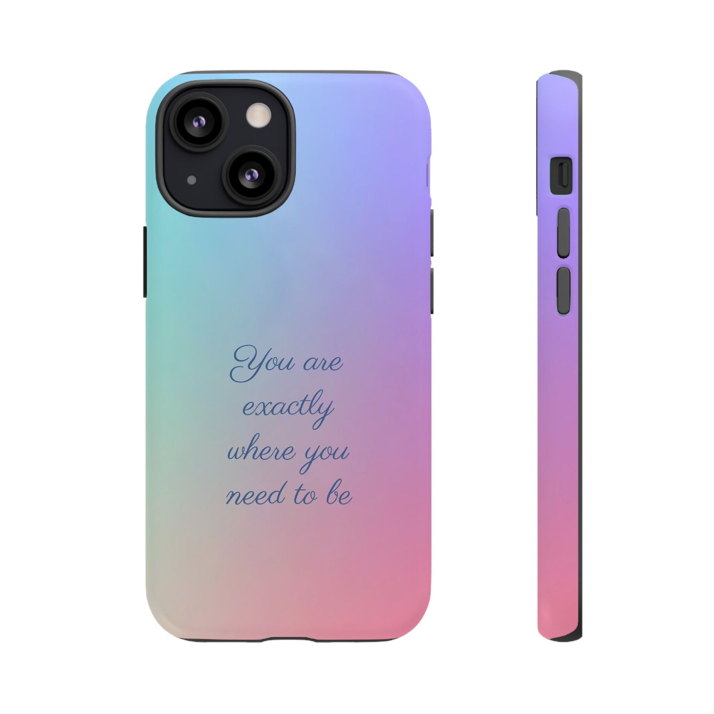 You are exactly where you need to be: Tough Case for iPhone, Samsung Galaxy and Google Pixel