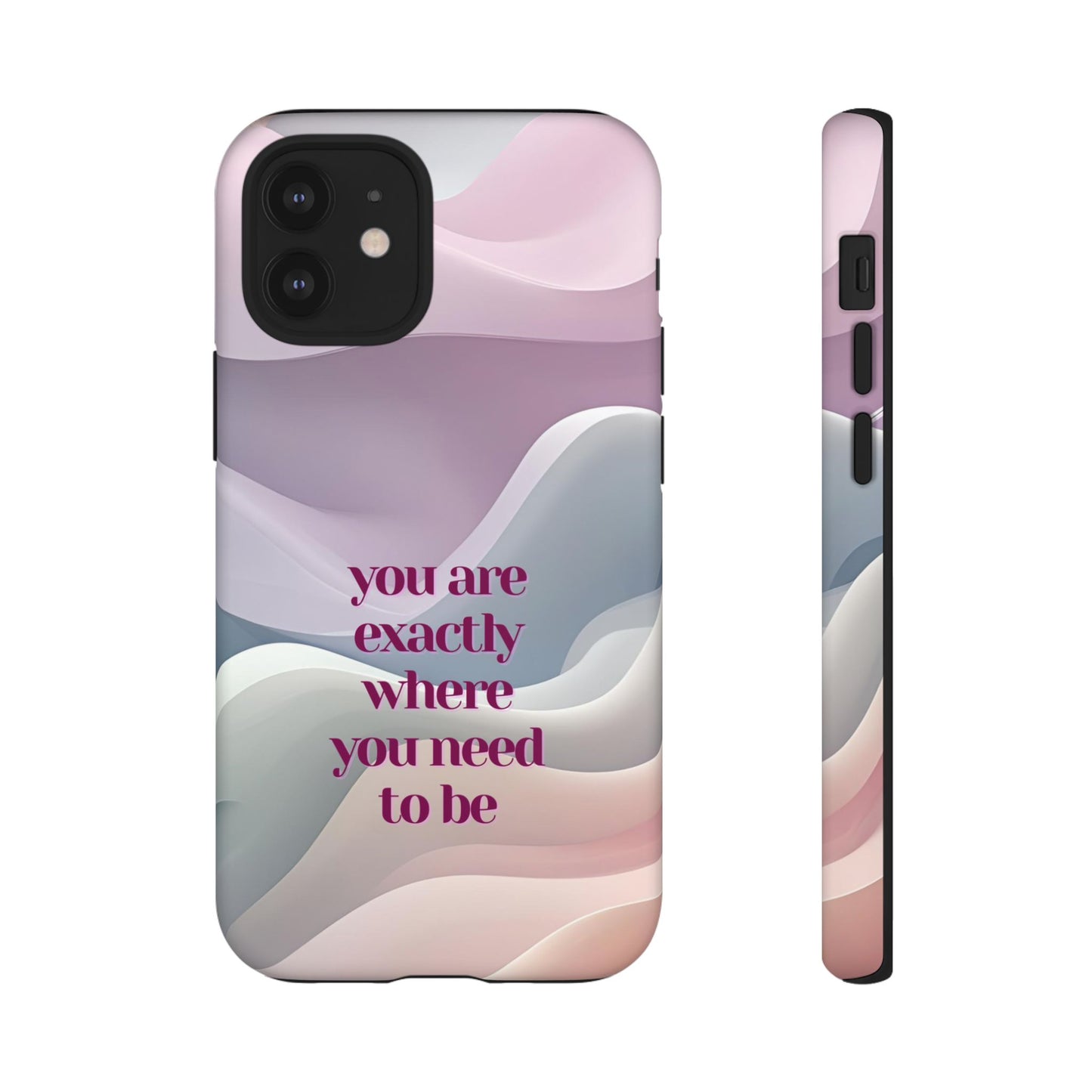 You are exactly where you need to be: Tough Case for iPhone, Samsung Galaxy and Google Pixel