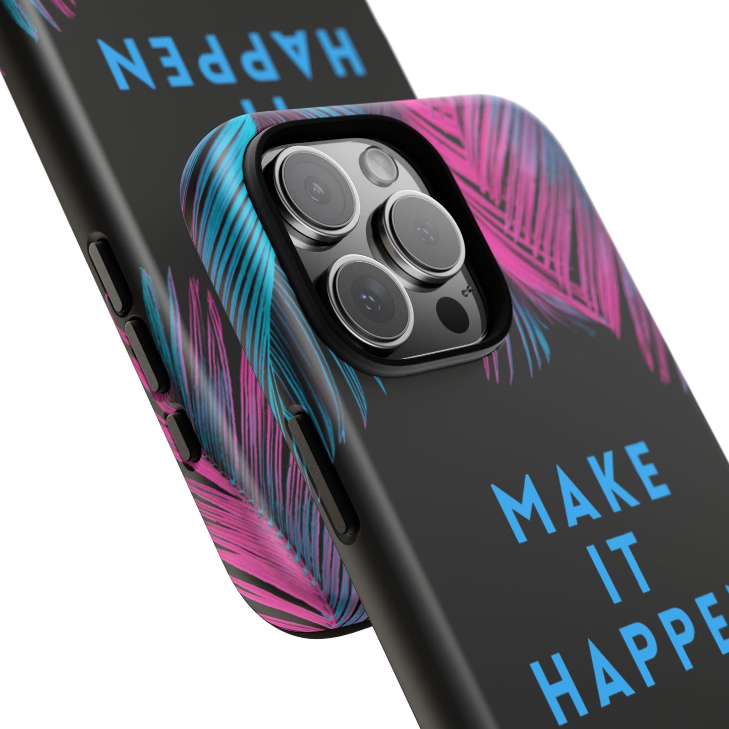 Make It Happen: Tough Case for iPhone, Galaxy and Pixel devices