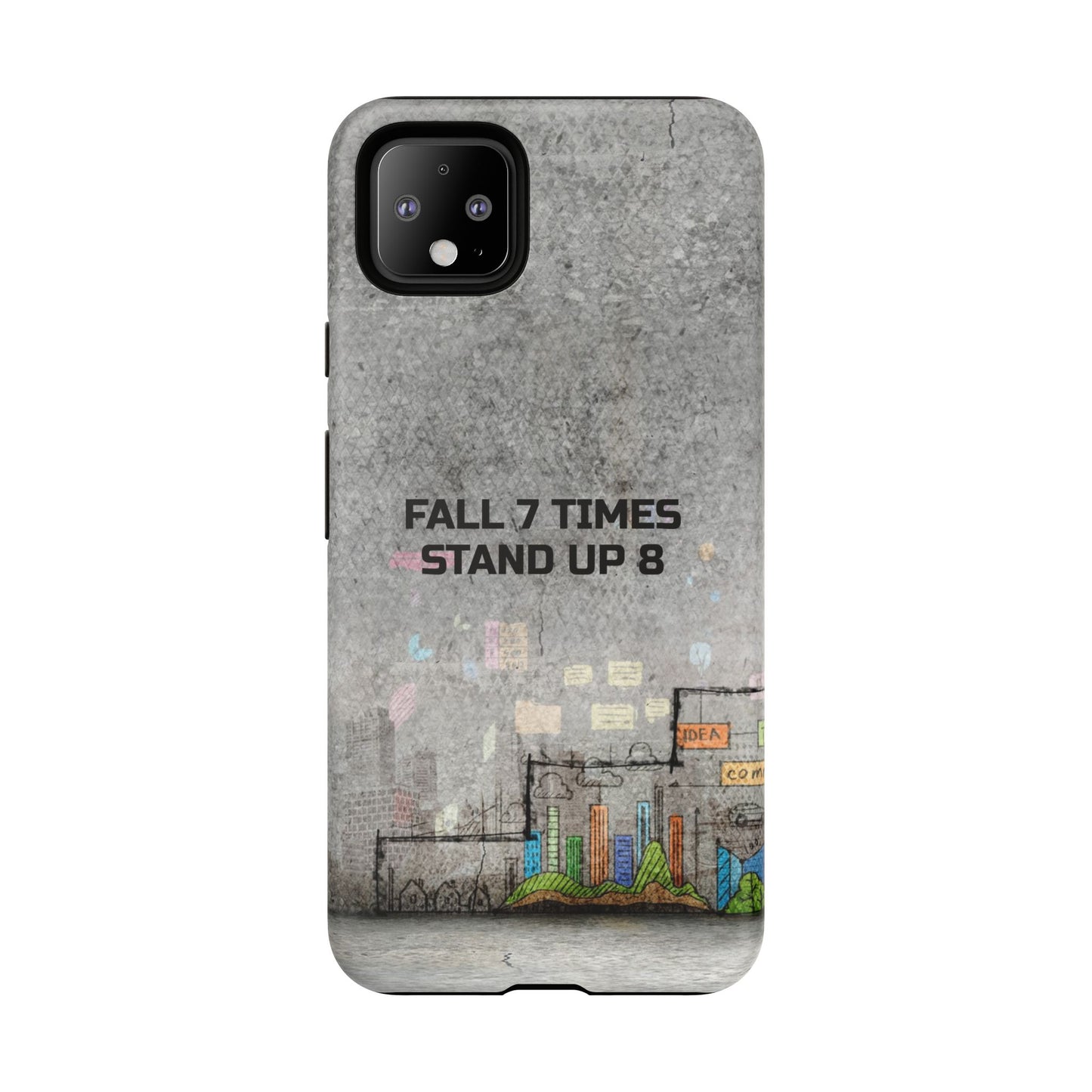 Fall 7 Times, Stand Up 8: motiverende case voor iPhone-, Galaxy- en Pixel-telefoons