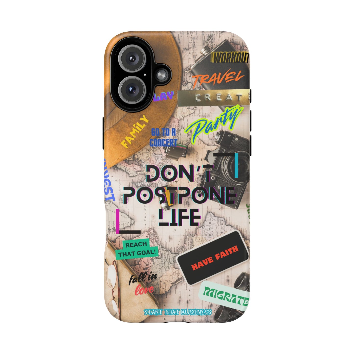 Don't Postpone Life: Motivational phone case for iPhone, Samsung Galaxy and Google Pixel devices