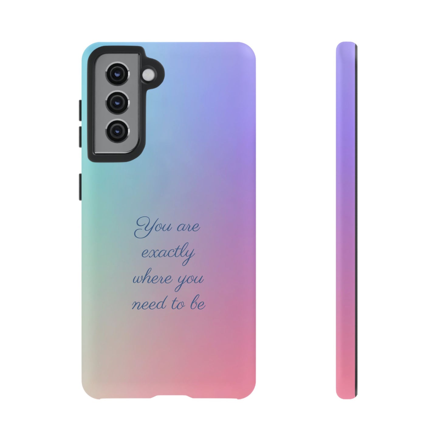 You are exactly where you need to be: Tough Case for iPhone, Samsung Galaxy and Google Pixel
