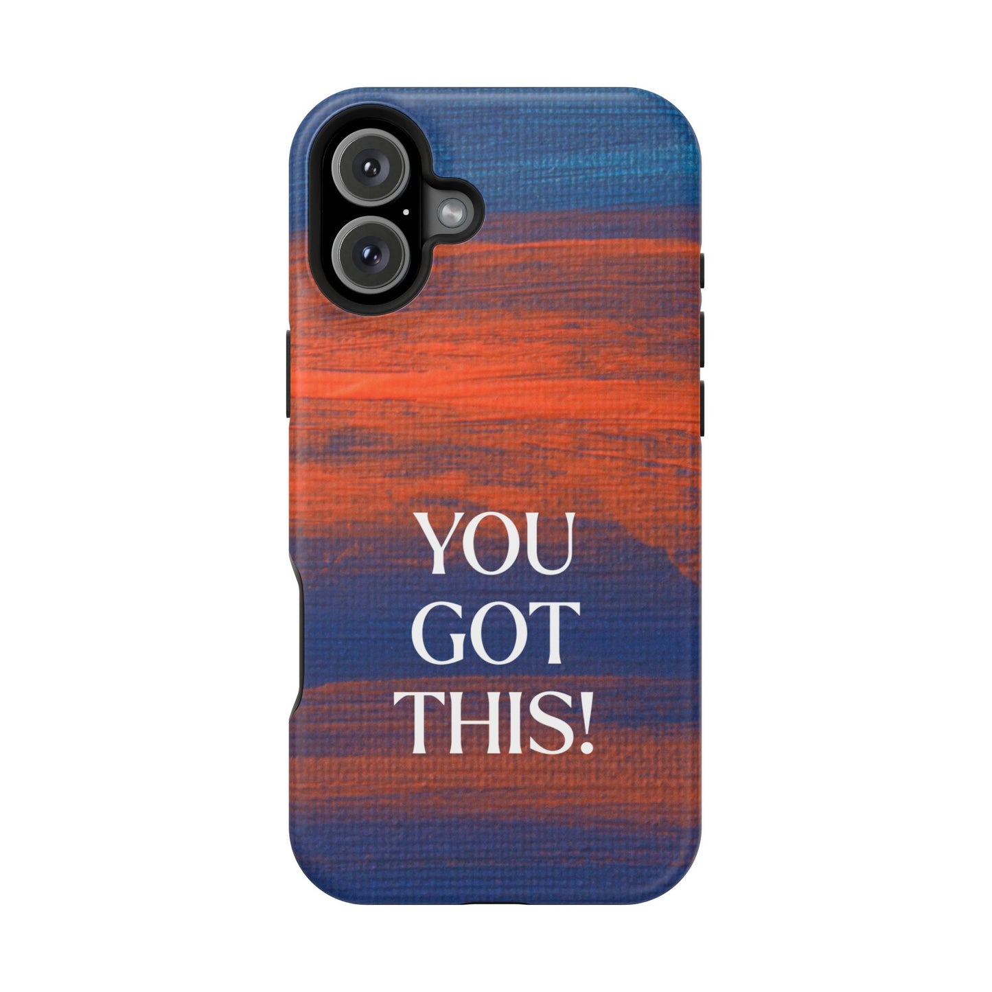 You Got This! (MagSafe version): Inspiring Case for iPhone