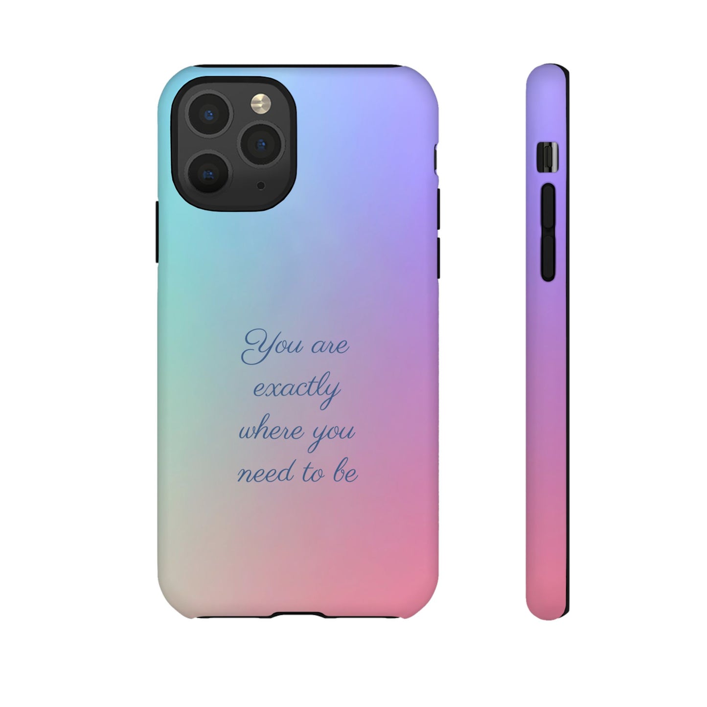 You are exactly where you need to be: Tough Case for iPhone, Samsung Galaxy and Google Pixel