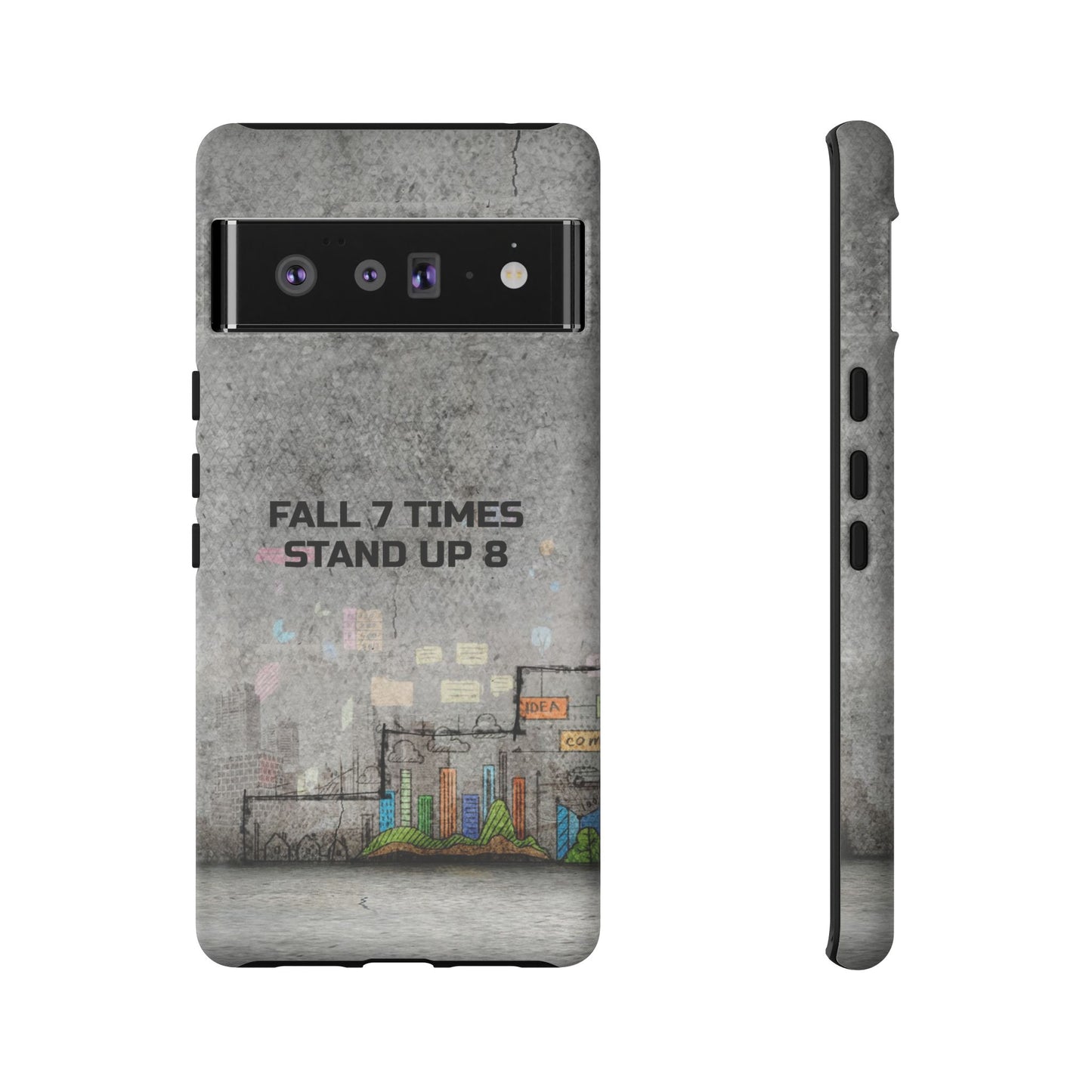 Fall 7 Times, Stand Up 8: motiverende case voor iPhone-, Galaxy- en Pixel-telefoons