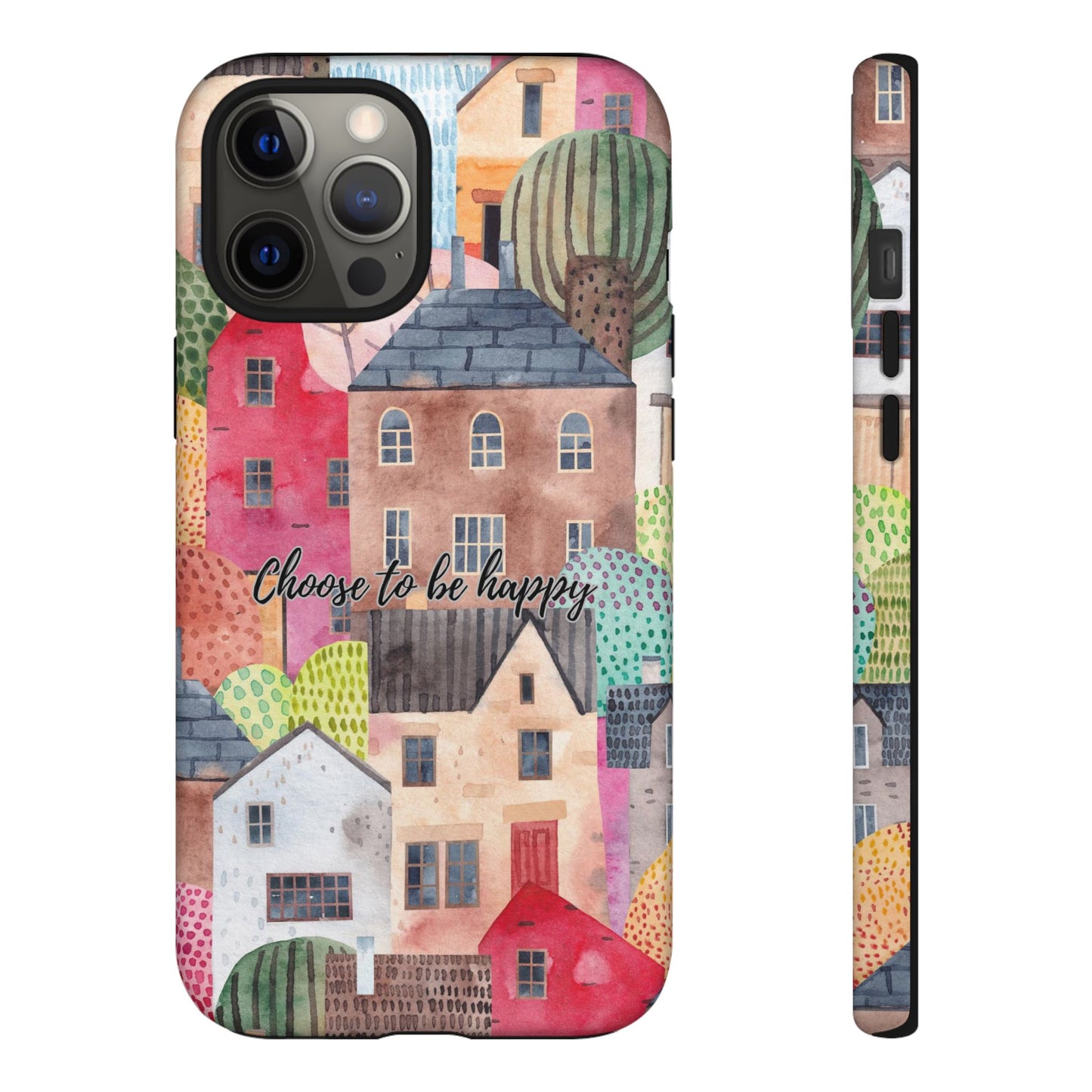 Choose to be Happy: Inspiring Case for iPhone, Samsung Galaxy and Google Pixel devices