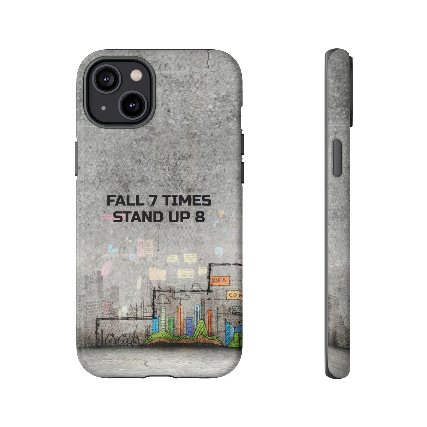 Fall 7 Times, Stand Up 8: motiverende case voor iPhone-, Galaxy- en Pixel-telefoons