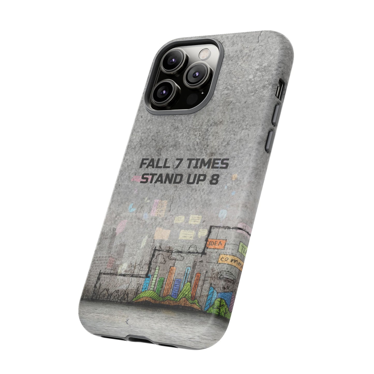 Fall 7 Times, Stand Up 8: motiverende case voor iPhone-, Galaxy- en Pixel-telefoons