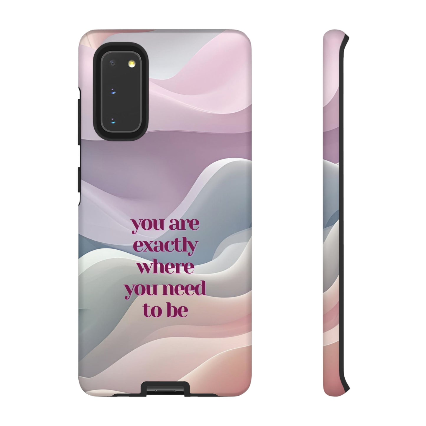You are exactly where you need to be: Tough Case for iPhone, Samsung Galaxy and Google Pixel