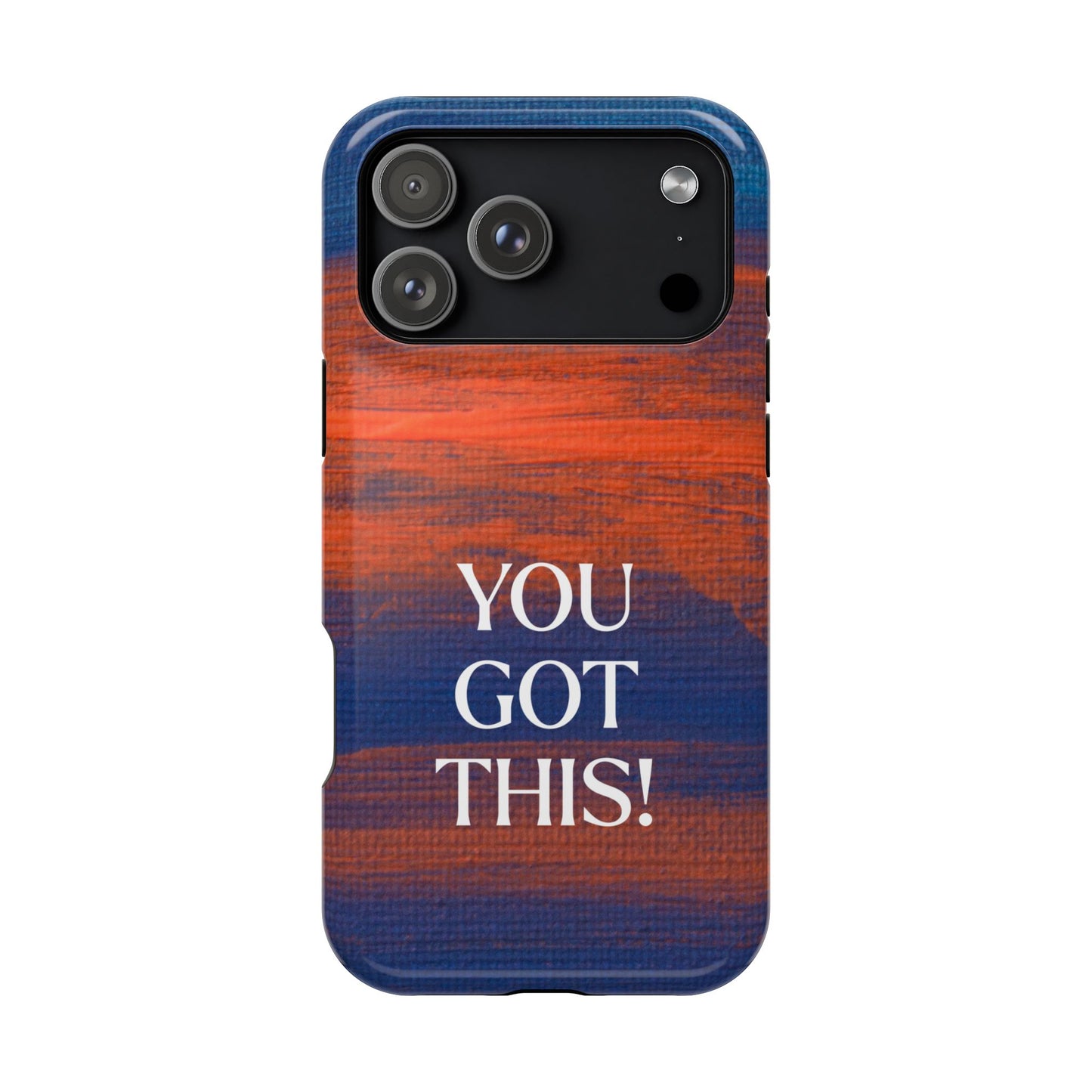 You Got This! (MagSafe version): Inspiring Case for iPhone