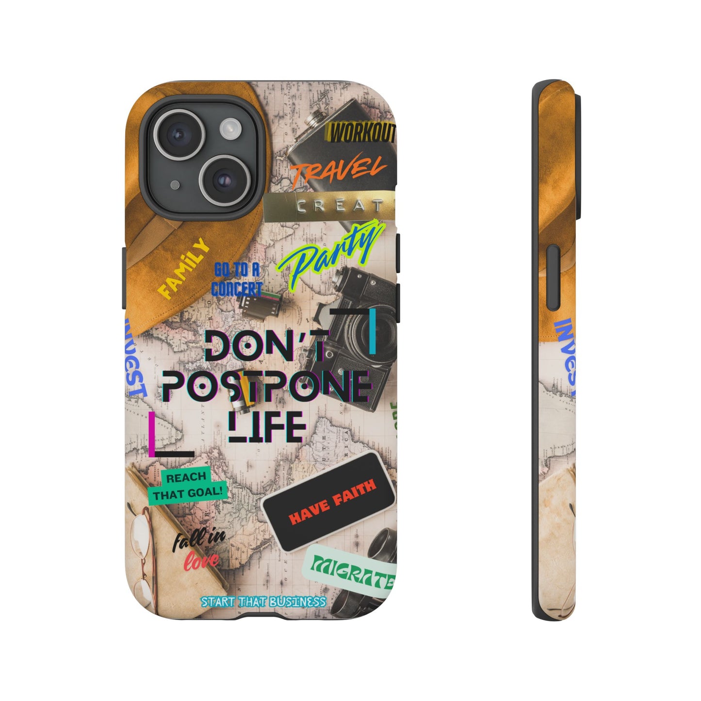 Don't Postpone Life: Motivational phone case for iPhone, Samsung Galaxy and Google Pixel devices