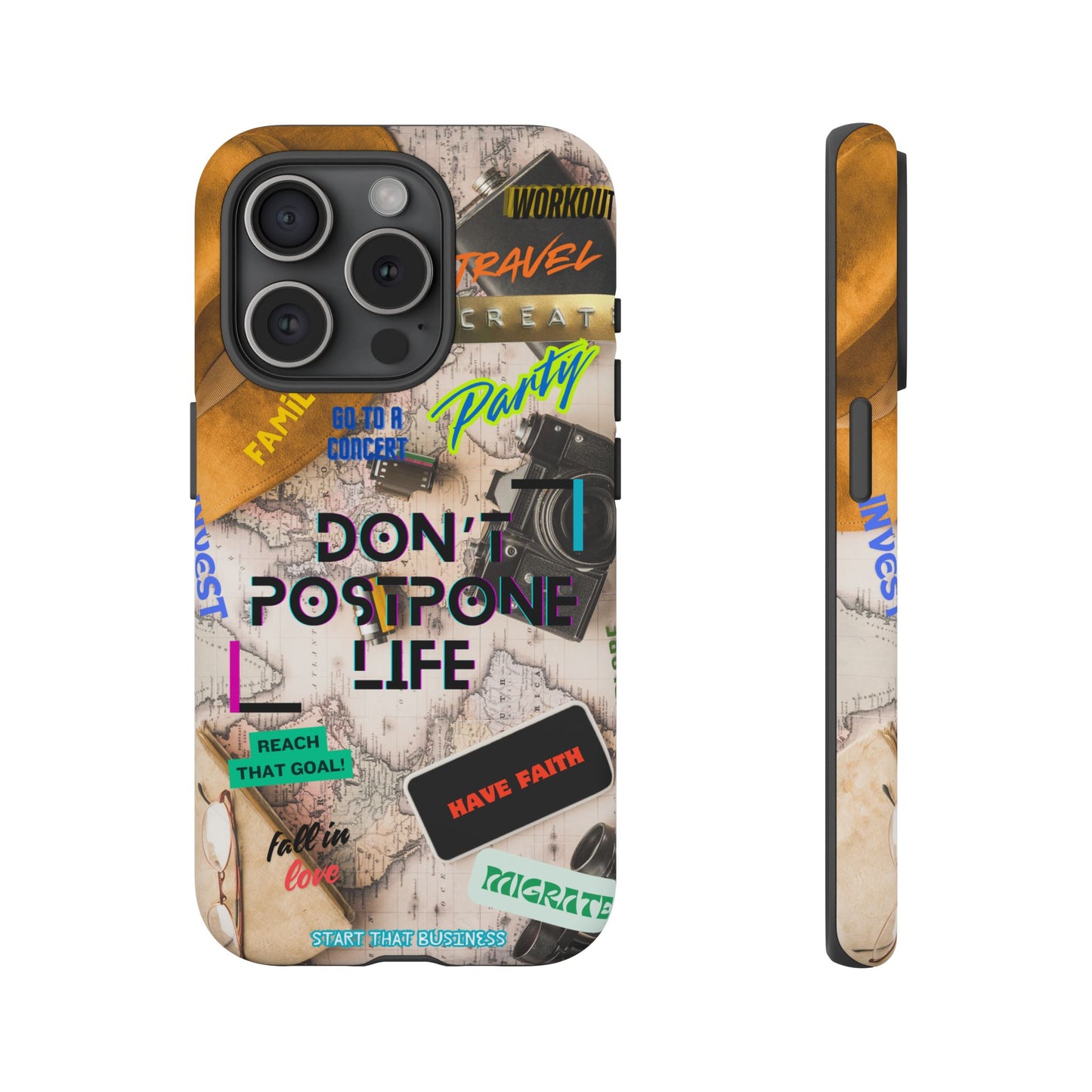 Don't Postpone Life: Motivational phone case for iPhone, Samsung Galaxy and Google Pixel devices