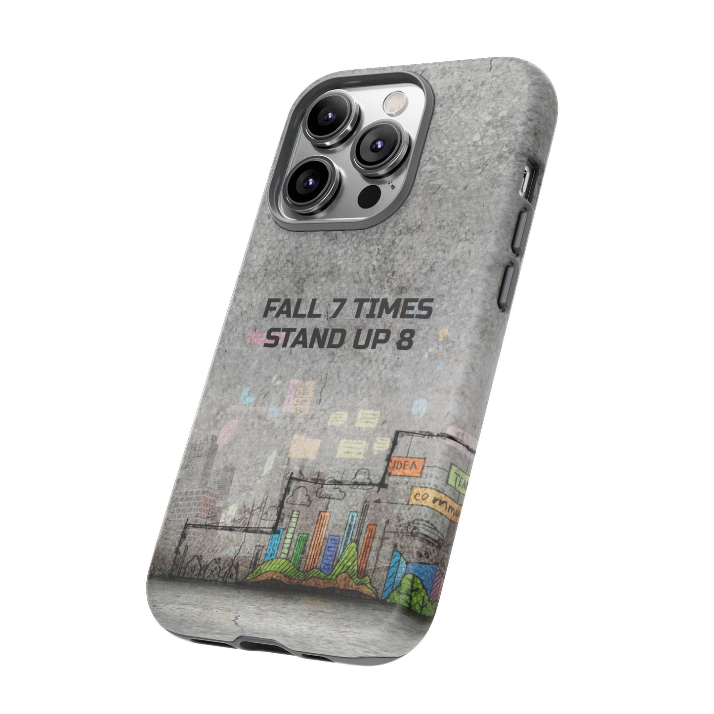 Fall 7 Times, Stand Up 8: motiverende case voor iPhone-, Galaxy- en Pixel-telefoons