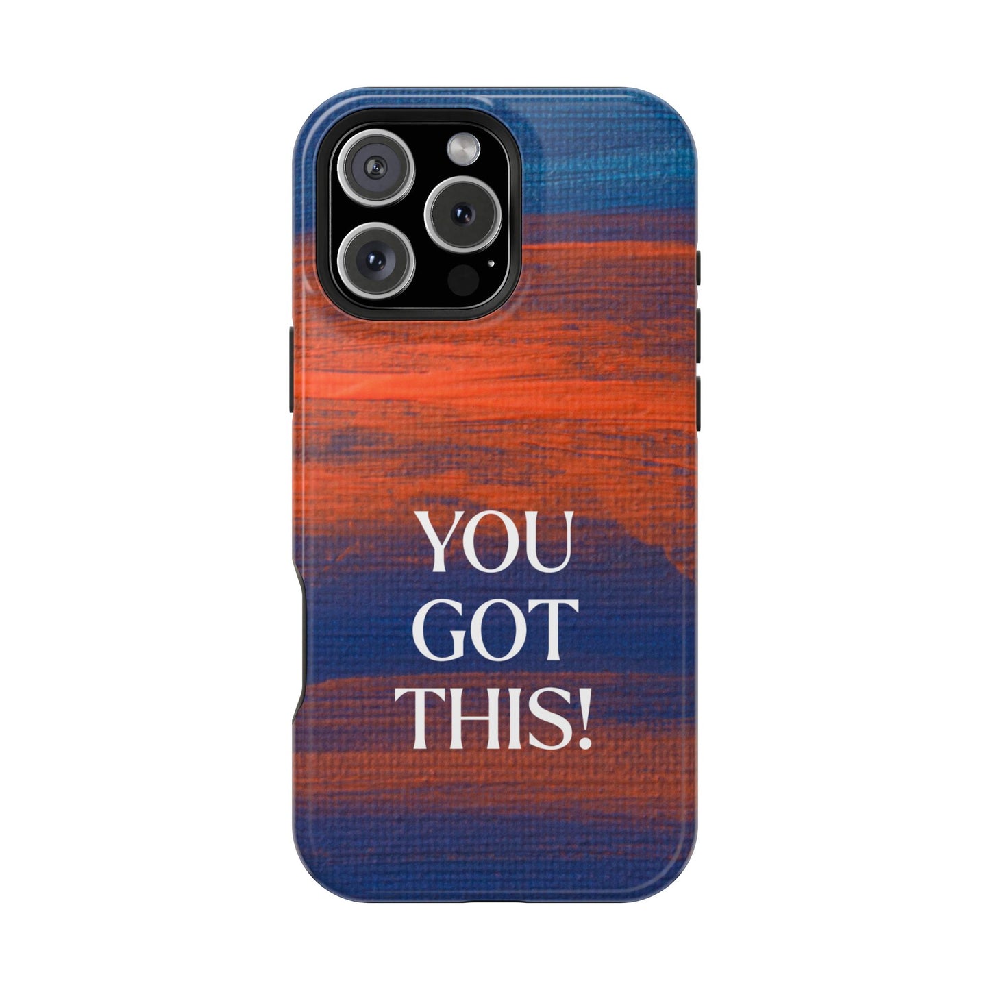 You Got This! (MagSafe version): Inspiring Case for iPhone