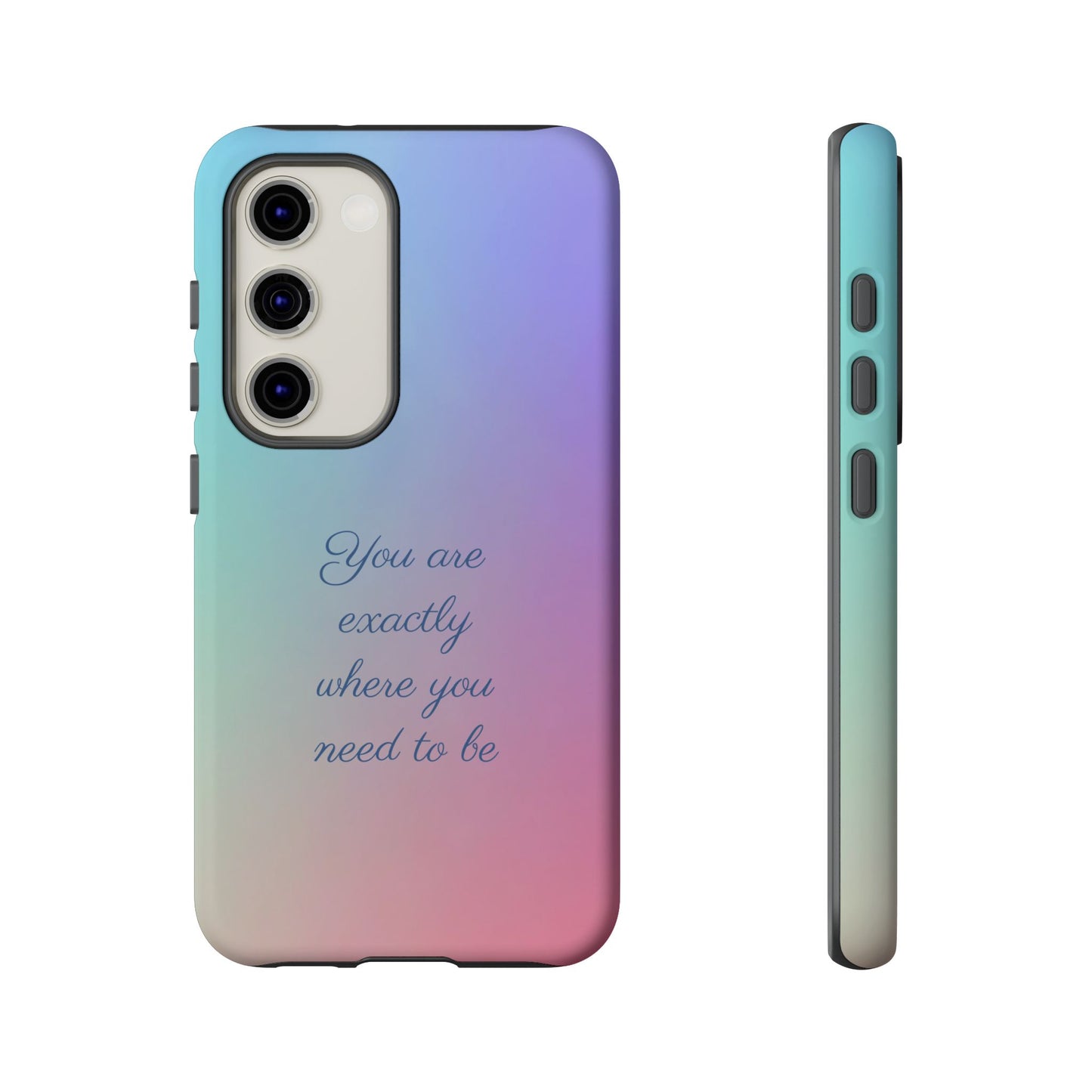 You are exactly where you need to be: Tough Case for iPhone, Samsung Galaxy and Google Pixel