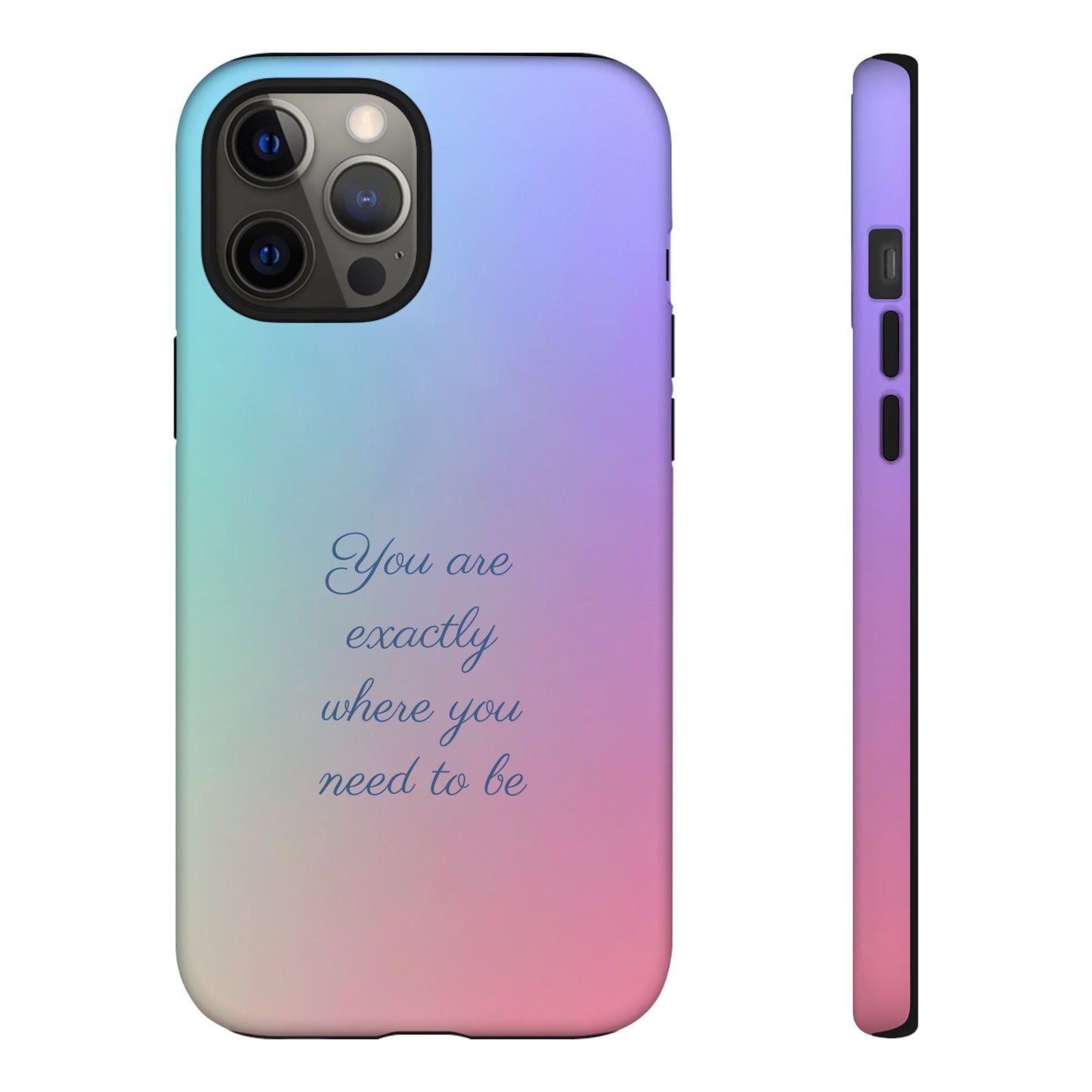 You are exactly where you need to be: Tough Case for iPhone, Samsung Galaxy and Google Pixel
