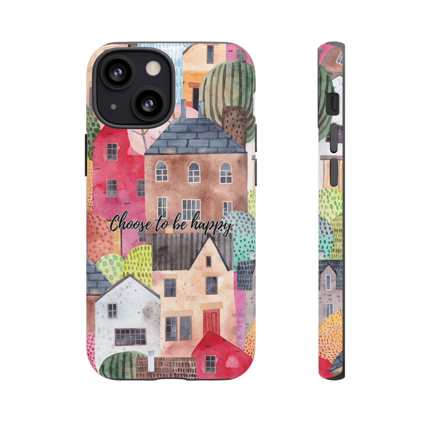 Choose to be Happy: Inspiring Case for iPhone, Samsung Galaxy and Google Pixel devices
