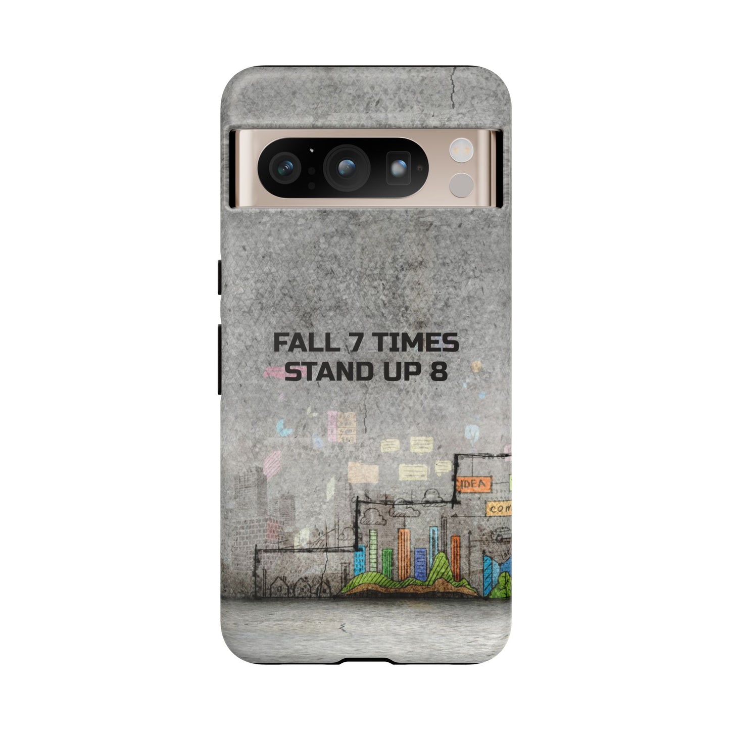 Fall 7 Times, Stand Up 8: motiverende case voor iPhone-, Galaxy- en Pixel-telefoons