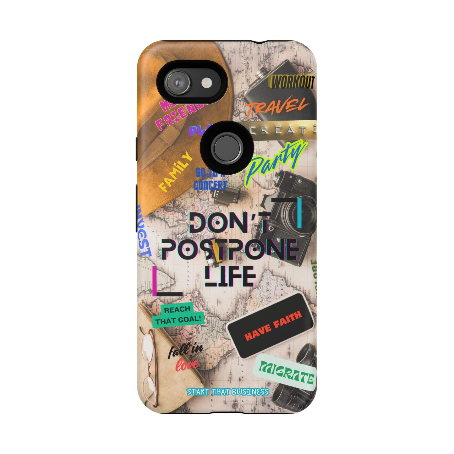 Don't Postpone Life: Motivational phone case for iPhone, Samsung Galaxy and Google Pixel devices