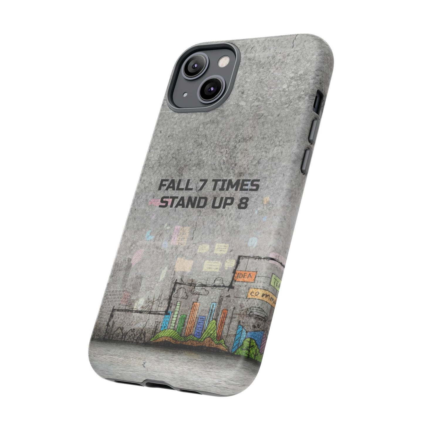 Fall 7 Times, Stand Up 8: motiverende case voor iPhone-, Galaxy- en Pixel-telefoons