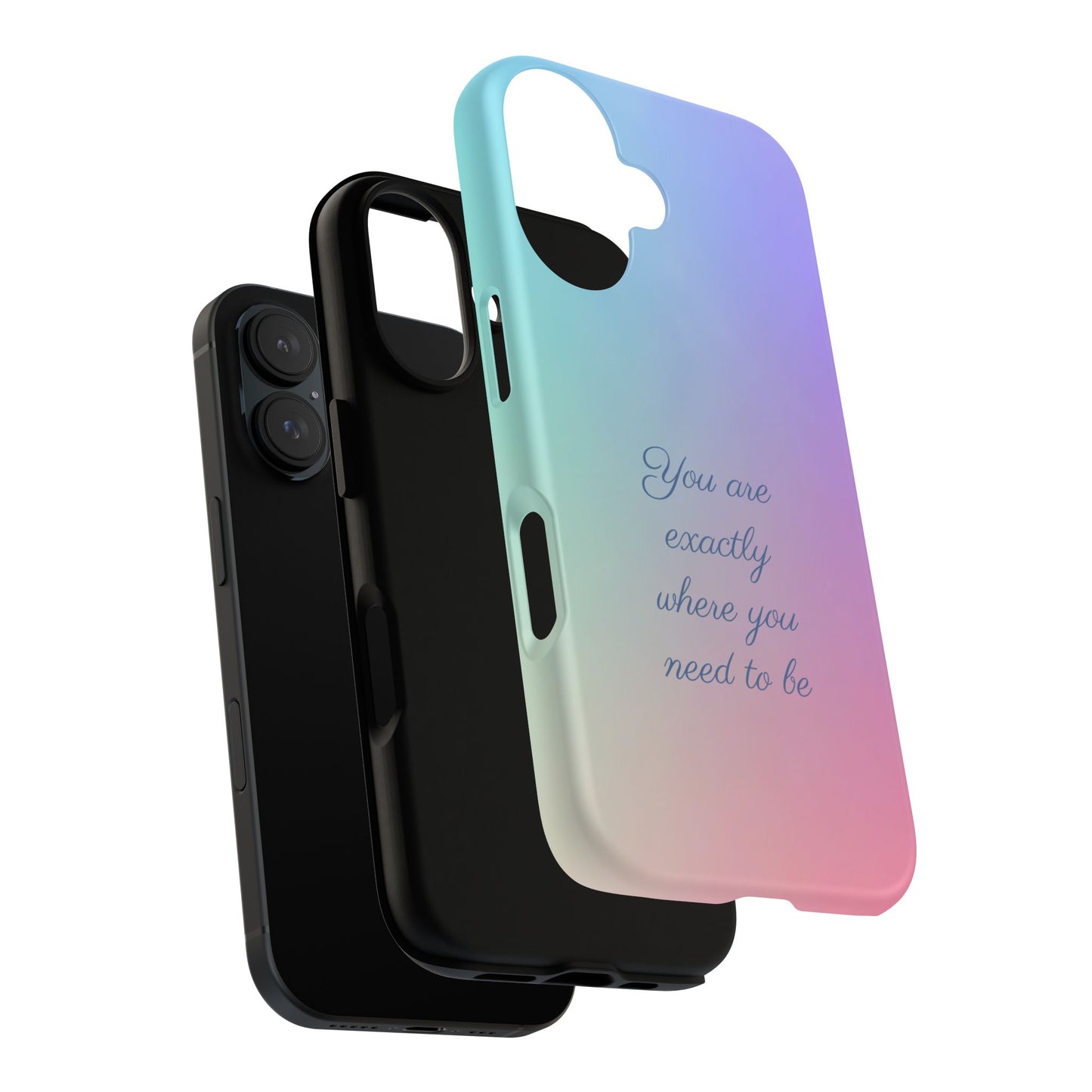You are exactly where you need to be: Tough Case for iPhone, Samsung Galaxy and Google Pixel