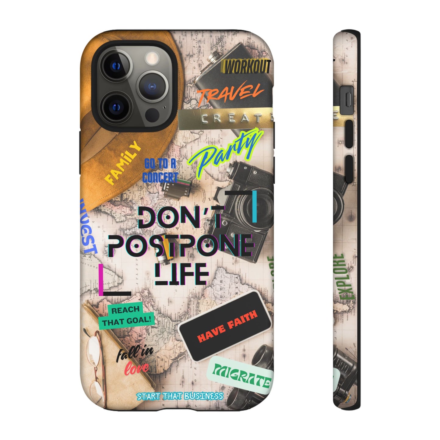 Don't Postpone Life: Motivational phone case for iPhone, Samsung Galaxy and Google Pixel devices