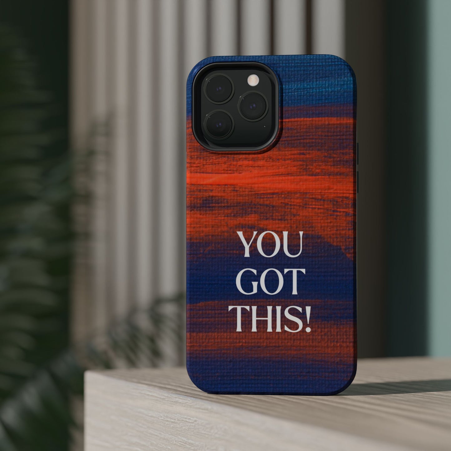 You Got This! (MagSafe version): Inspiring Case for iPhone