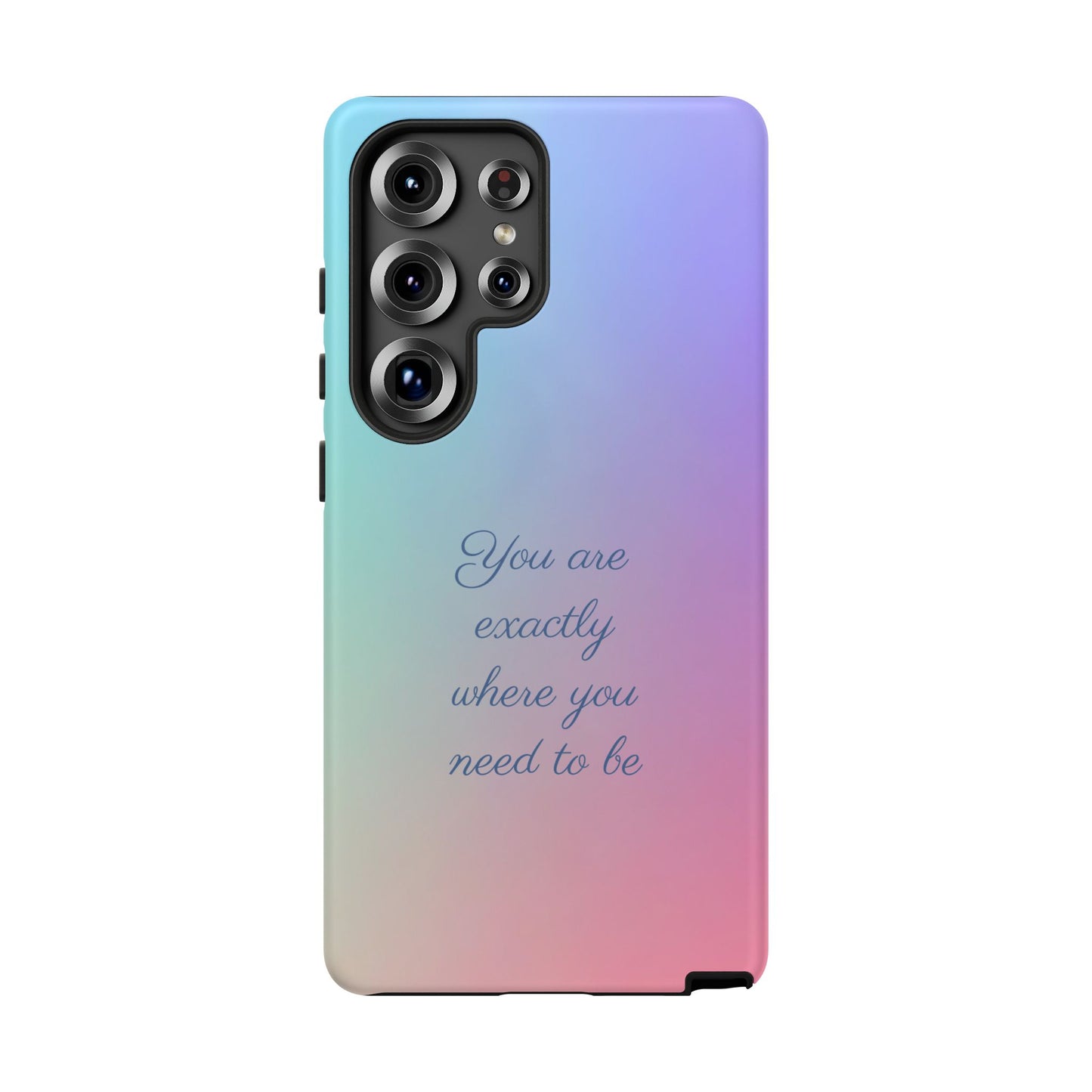 You are exactly where you need to be: Tough Case for iPhone, Samsung Galaxy and Google Pixel