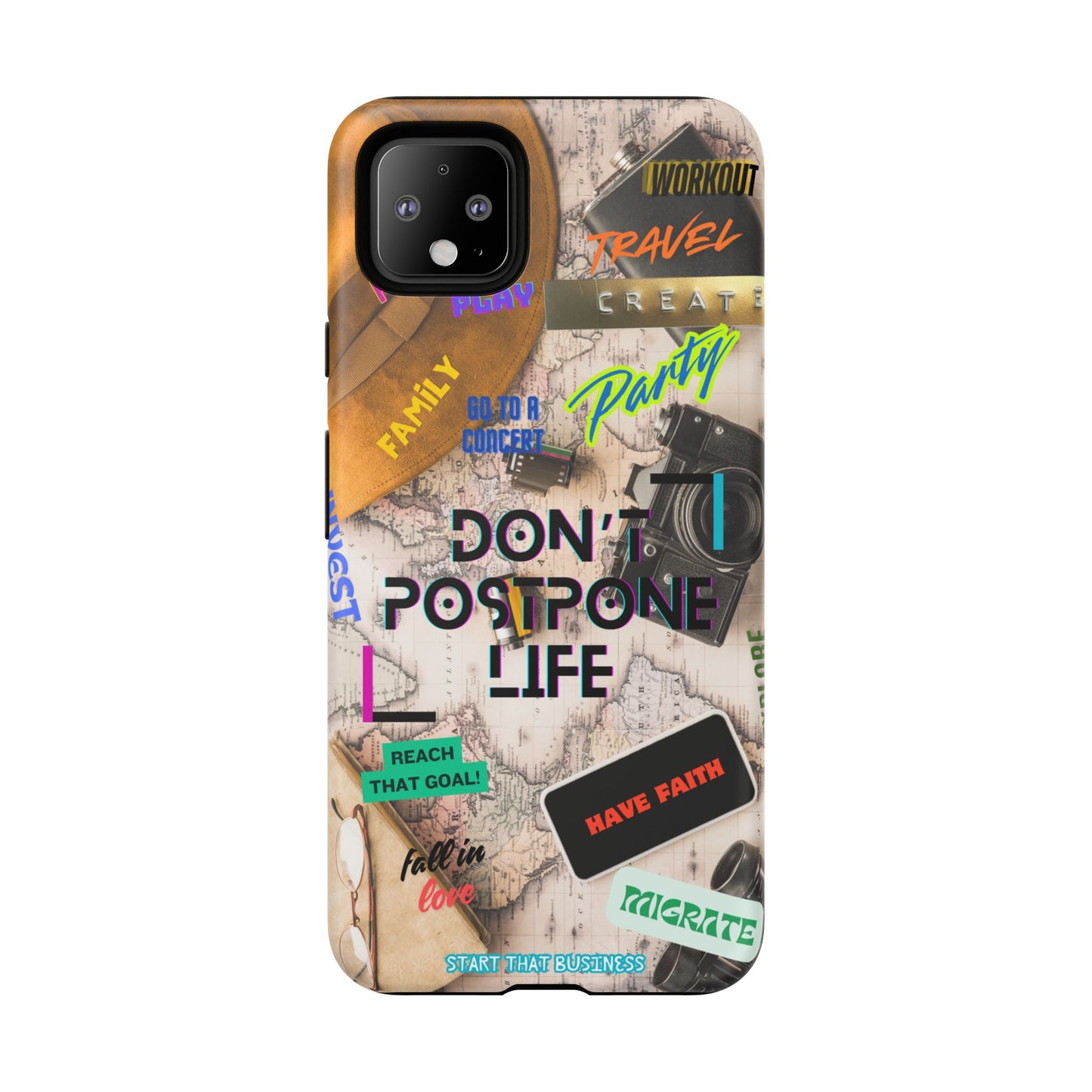Don't Postpone Life: Motivational phone case for iPhone, Samsung Galaxy and Google Pixel devices