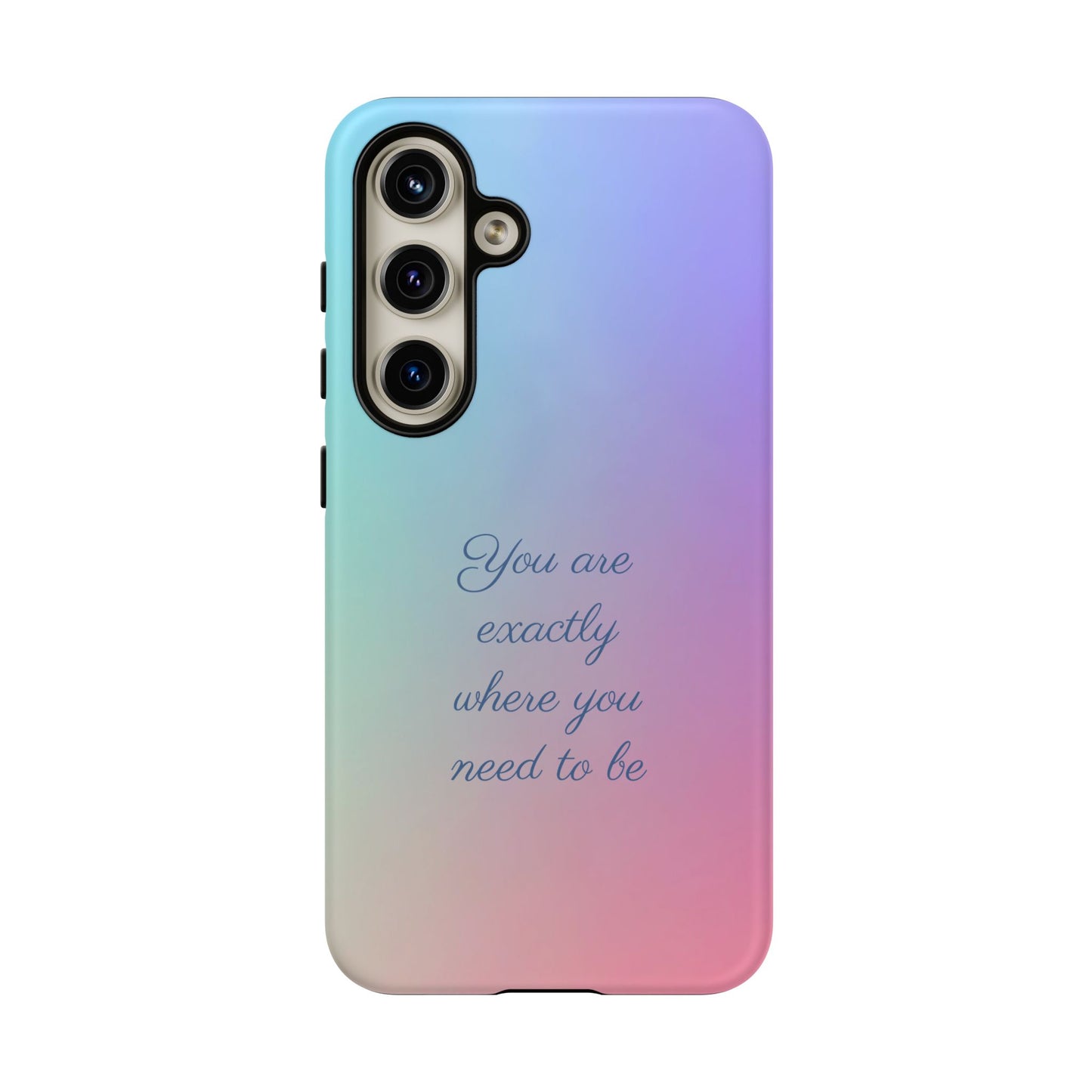 You are exactly where you need to be: Tough Case for iPhone, Samsung Galaxy and Google Pixel