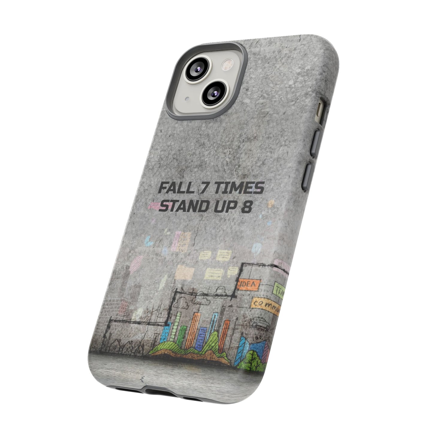 Fall 7 Times, Stand Up 8: motiverende case voor iPhone-, Galaxy- en Pixel-telefoons