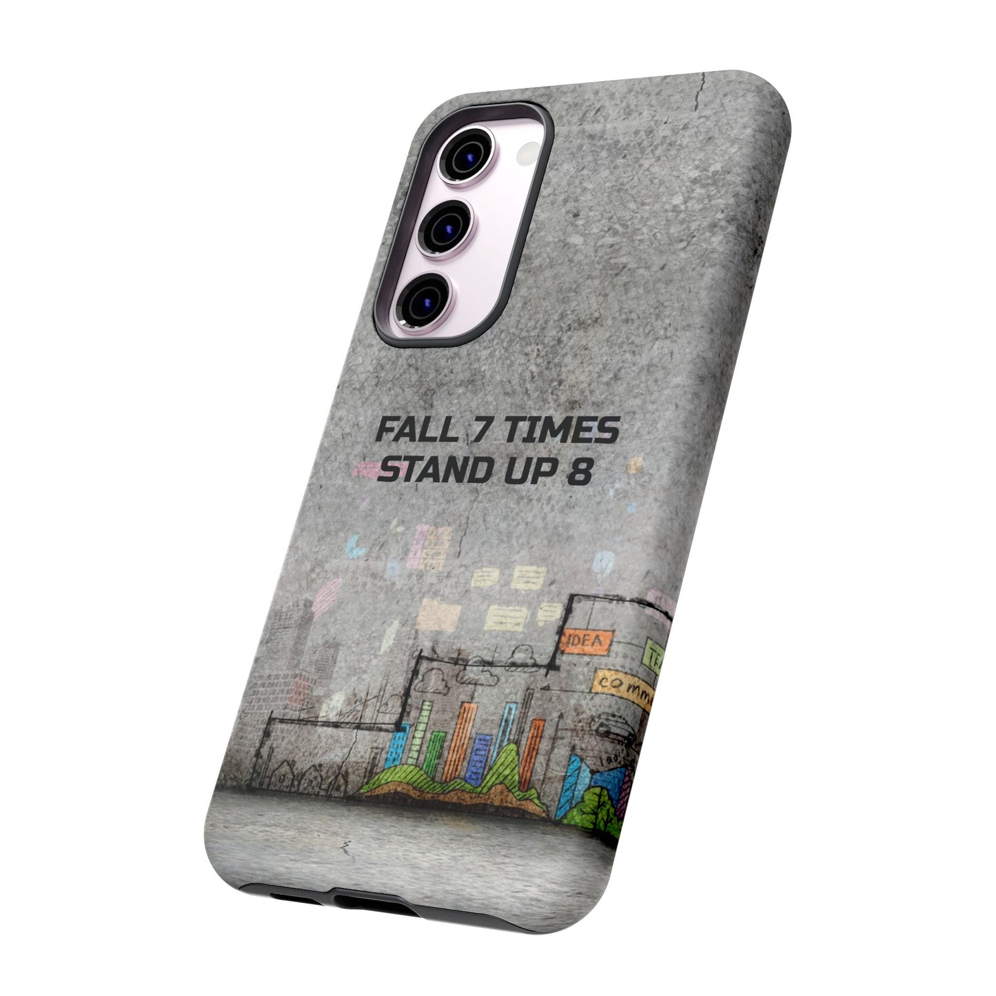 Fall 7 Times, Stand Up 8: motiverende case voor iPhone-, Galaxy- en Pixel-telefoons