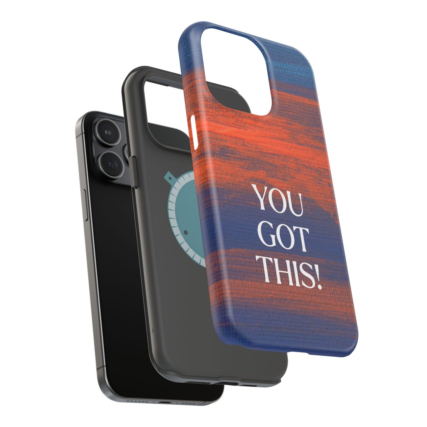 You Got This! (MagSafe version): Inspiring Case for iPhone