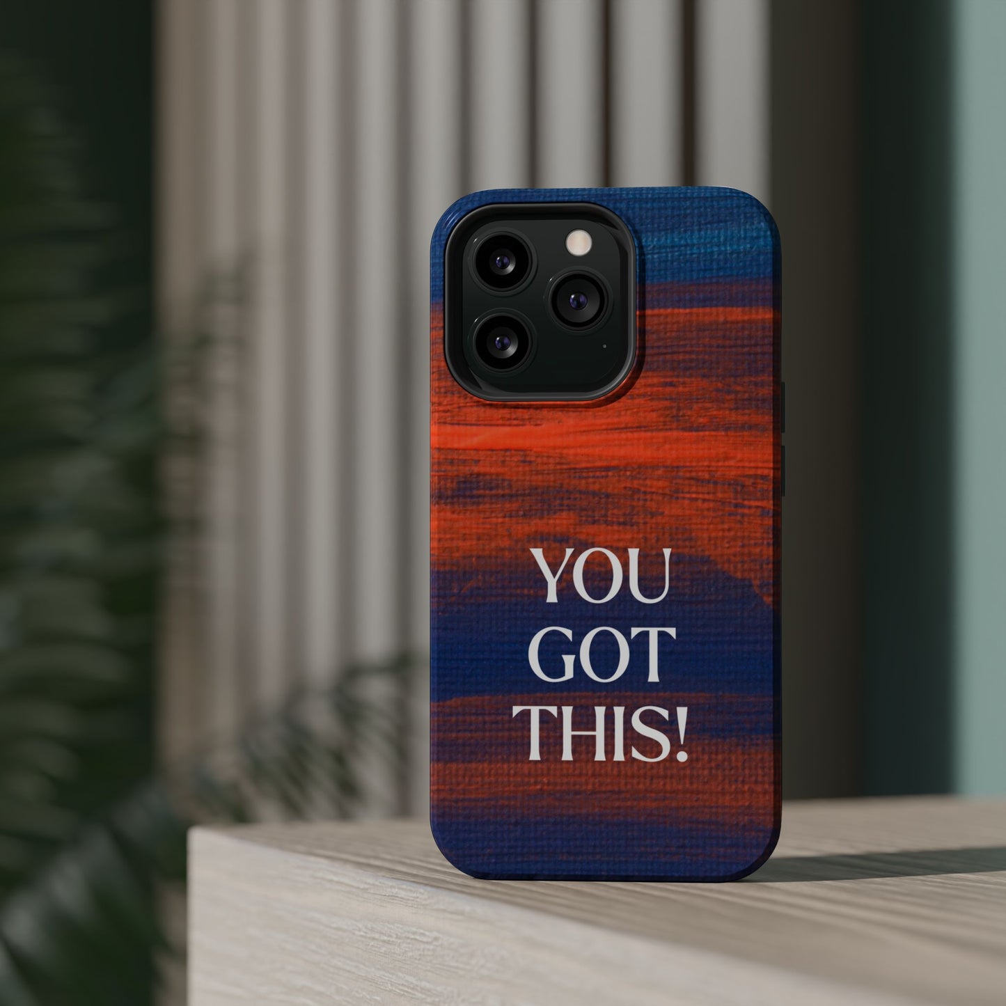You Got This! (MagSafe version): Inspiring Case for iPhone