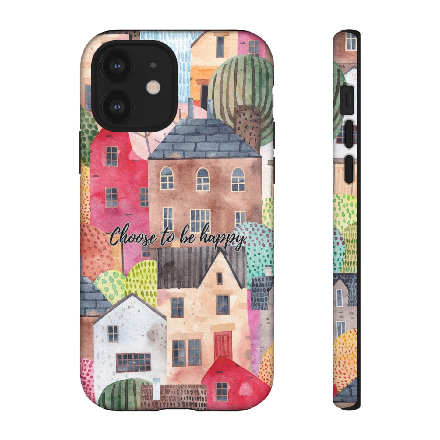 Choose to be Happy: Inspiring Case for iPhone, Samsung Galaxy and Google Pixel devices
