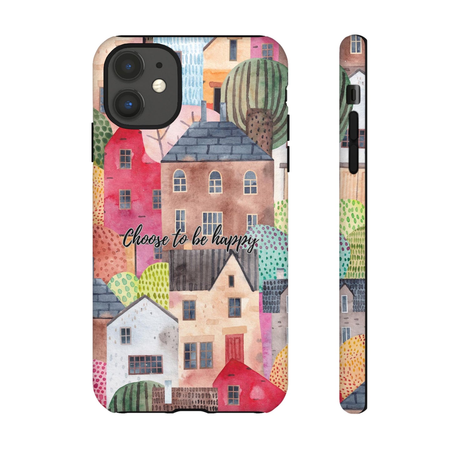 Choose to be Happy: Inspiring Case for iPhone, Samsung Galaxy and Google Pixel devices
