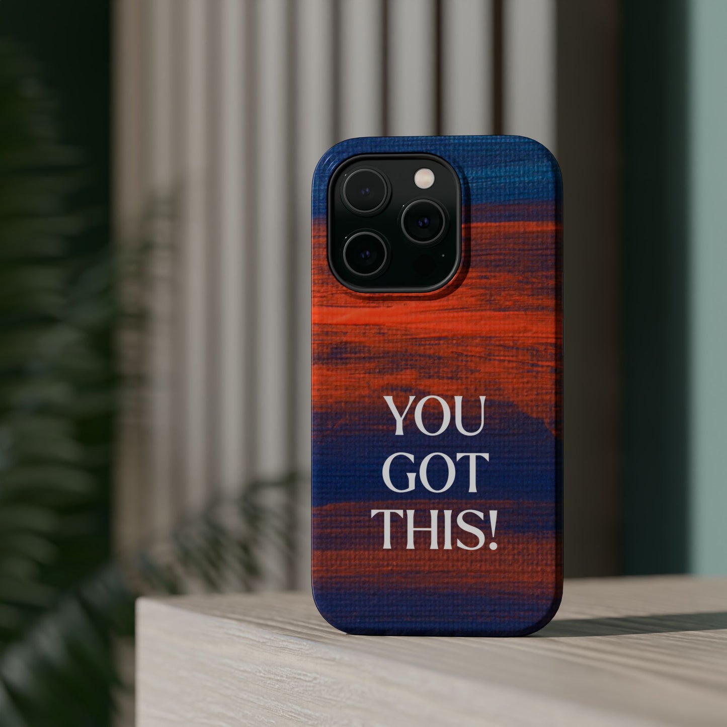 You Got This! (MagSafe version): Inspiring Case for iPhone
