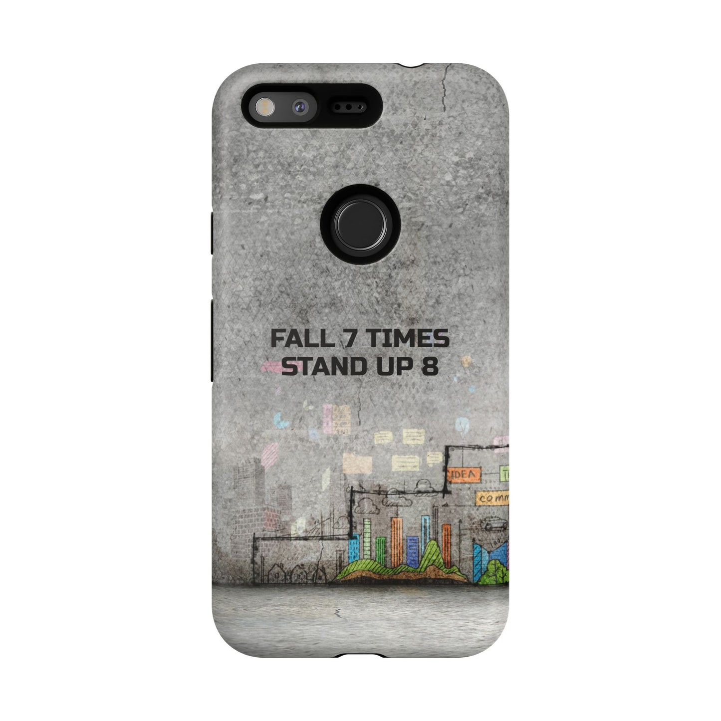 Fall 7 Times, Stand Up 8: motiverende case voor iPhone-, Galaxy- en Pixel-telefoons