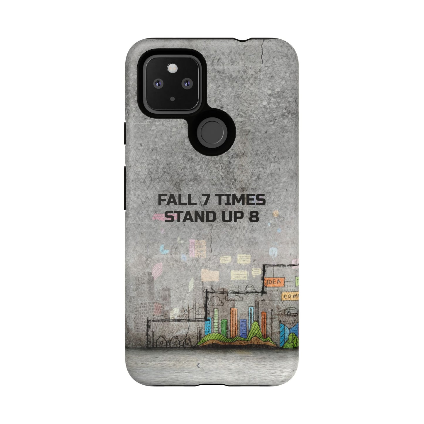 Fall 7 Times, Stand Up 8: motiverende case voor iPhone-, Galaxy- en Pixel-telefoons