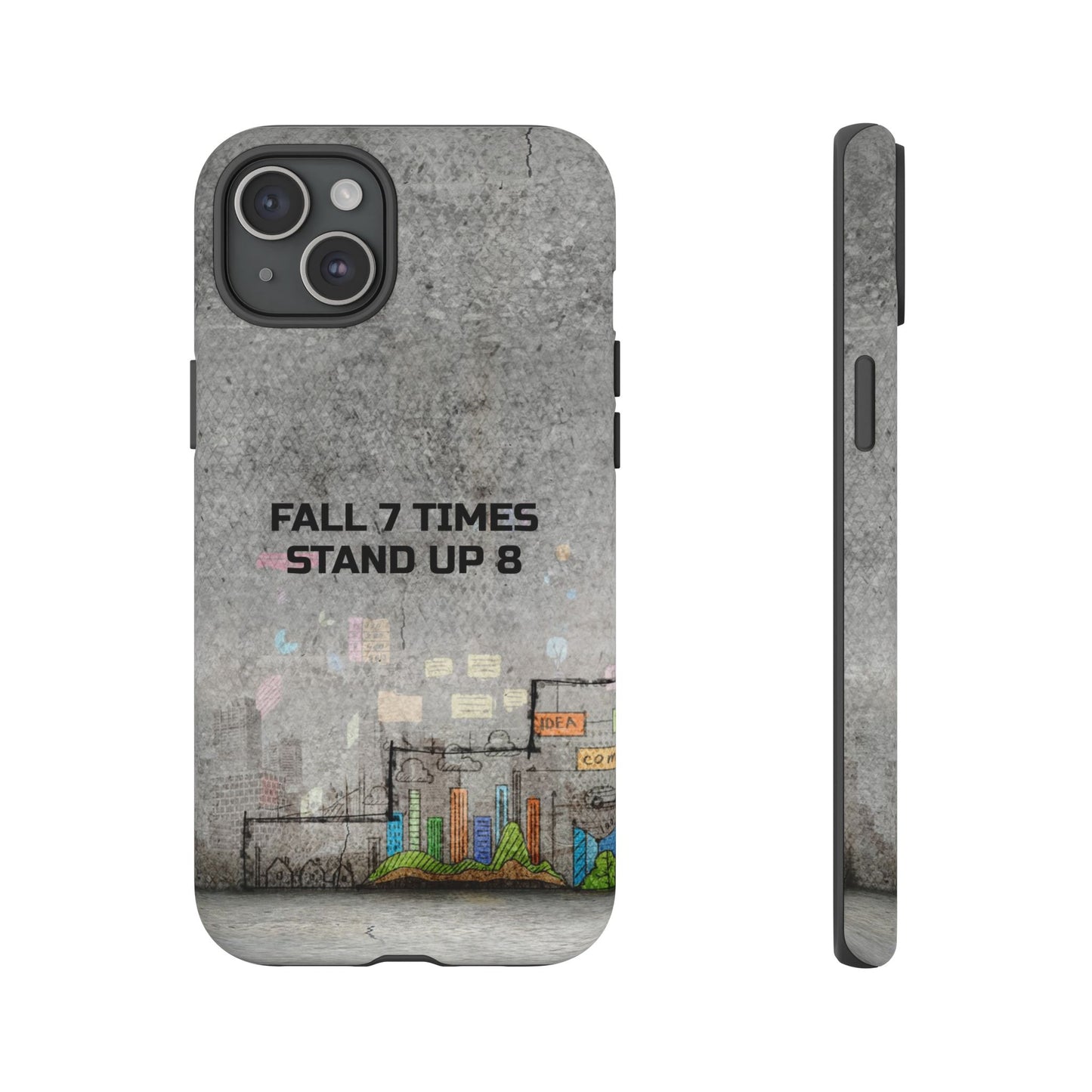 Fall 7 Times, Stand Up 8: motiverende case voor iPhone-, Galaxy- en Pixel-telefoons