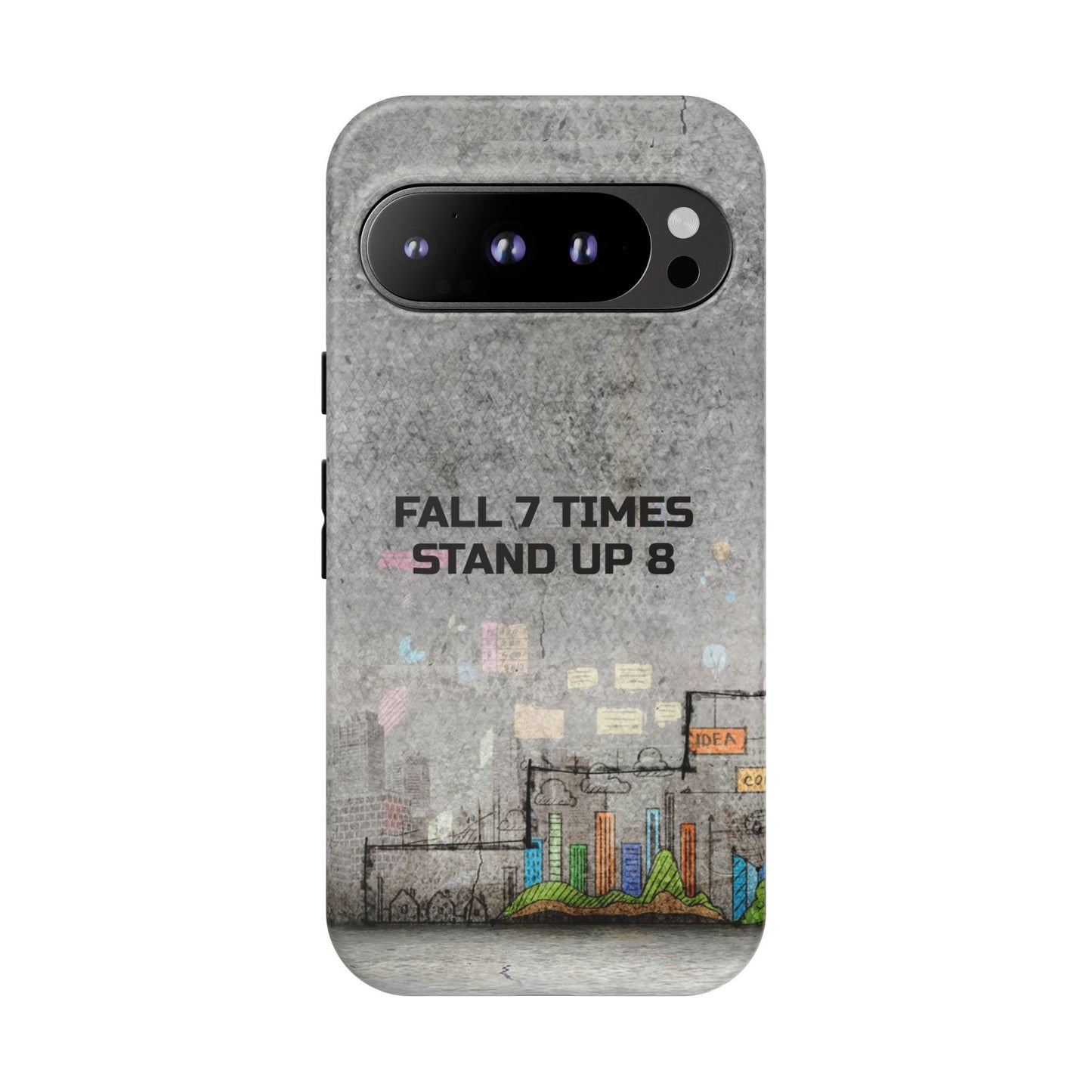 Fall 7 Times, Stand Up 8: motiverende case voor iPhone-, Galaxy- en Pixel-telefoons