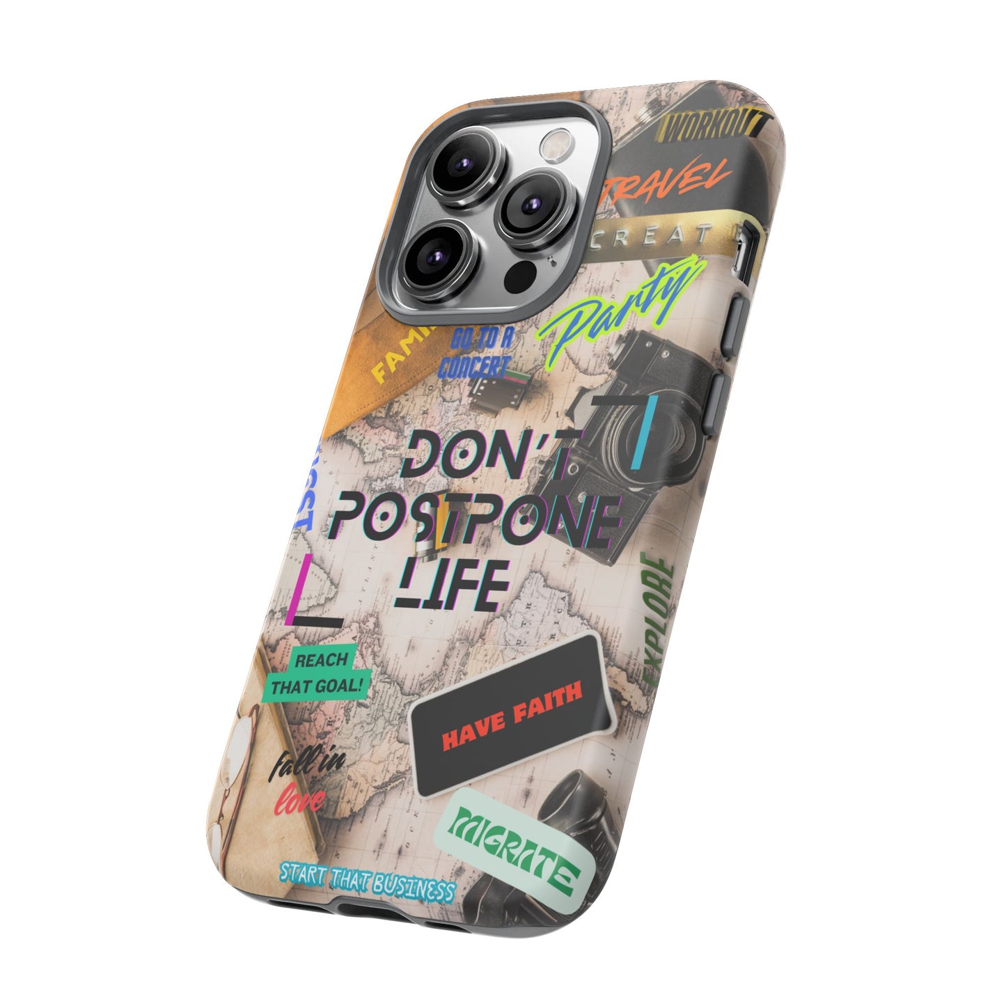 Don't Postpone Life: Motivational phone case for iPhone, Samsung Galaxy and Google Pixel devices