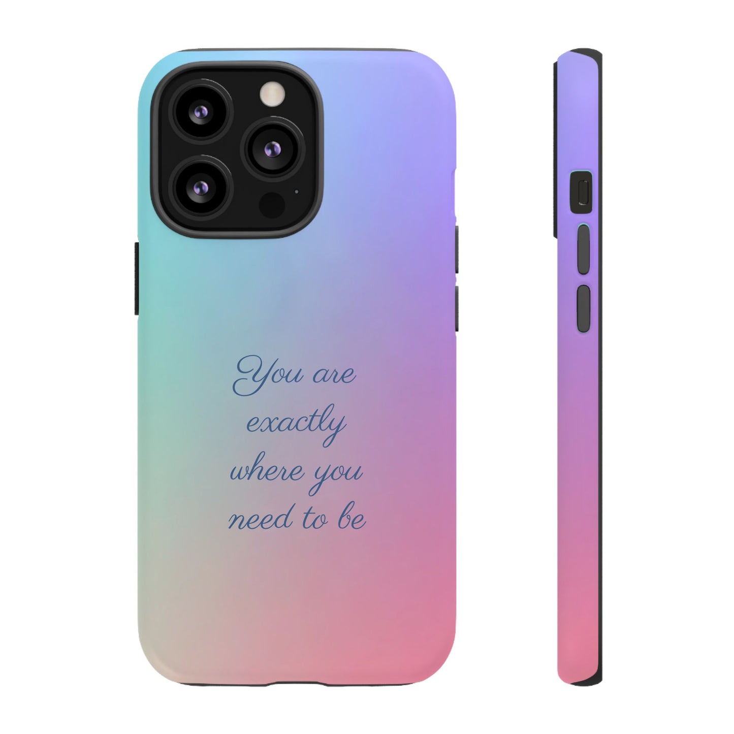 You are exactly where you need to be: Tough Case for iPhone, Samsung Galaxy and Google Pixel