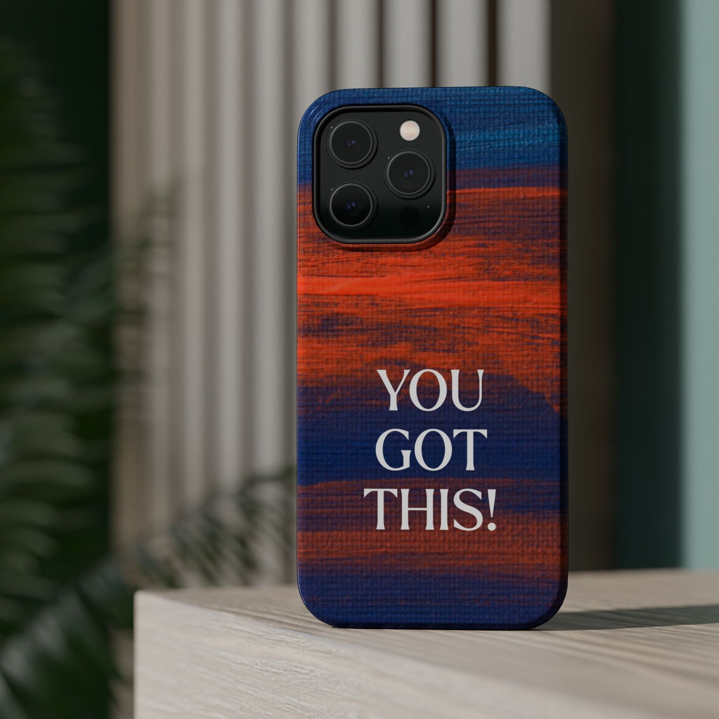 You Got This! (MagSafe version): Inspiring Case for iPhone