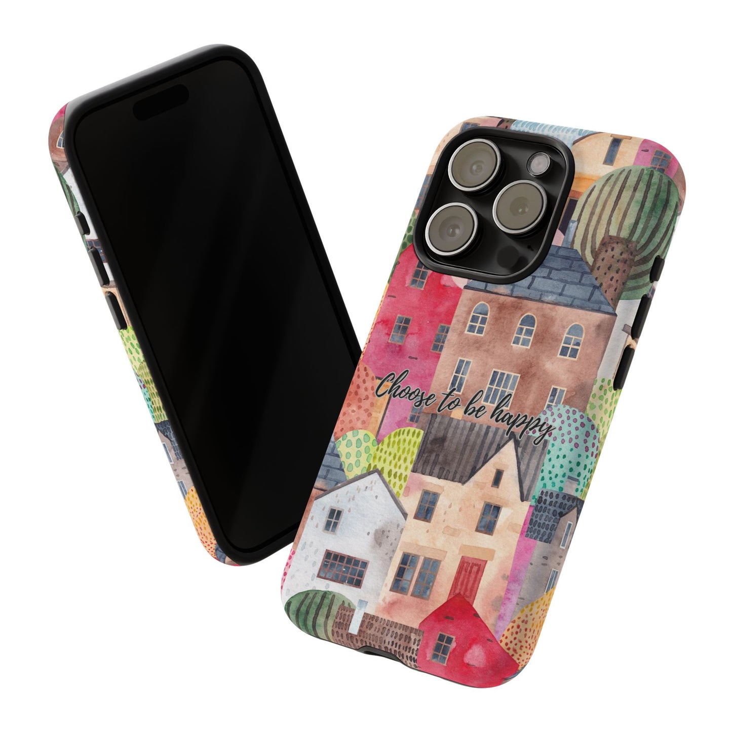 Choose to be Happy: Inspiring Case for iPhone, Samsung Galaxy and Google Pixel devices